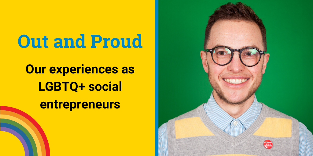 Out And Proud: Our Experiences As LGBTQ+ Social Entrepreneurs The ...